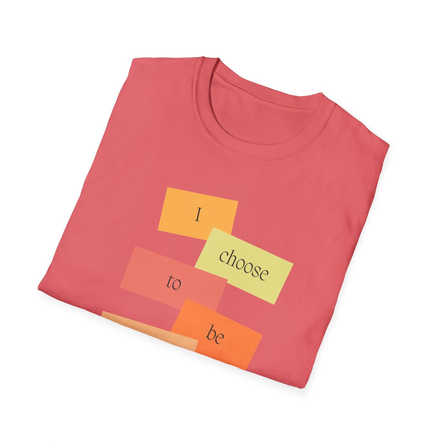 "I Choose" Softstyle T-Shirt