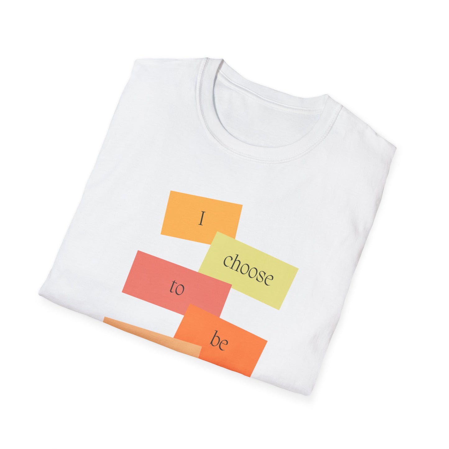 "I Choose" Softstyle T-Shirt