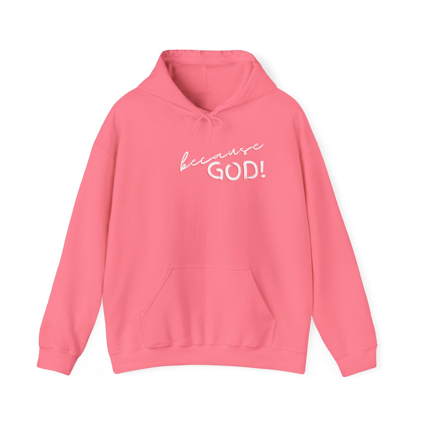 "Because GOD" - Unisex Heavy Blend™ Hooded Sweatshirt