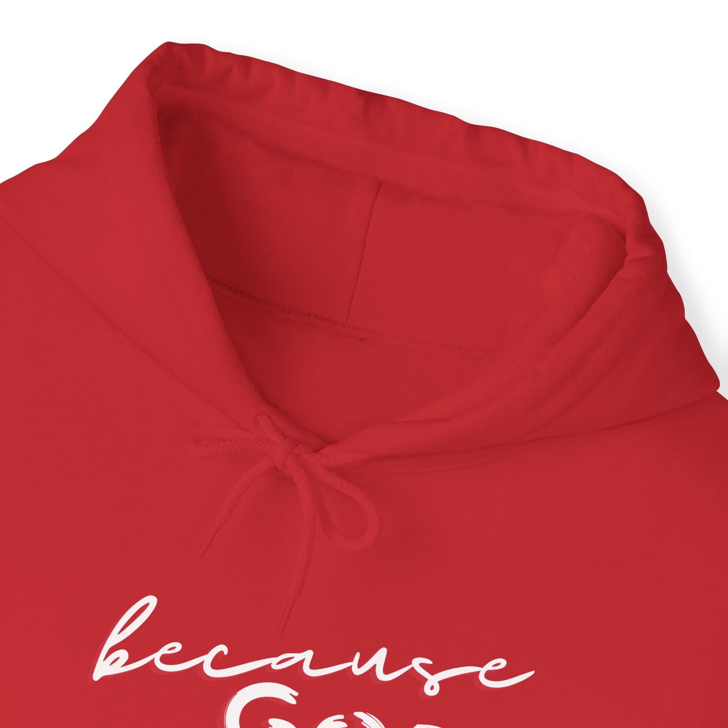 "Because GOD" - Unisex Heavy Blend™ Hooded Sweatshirt