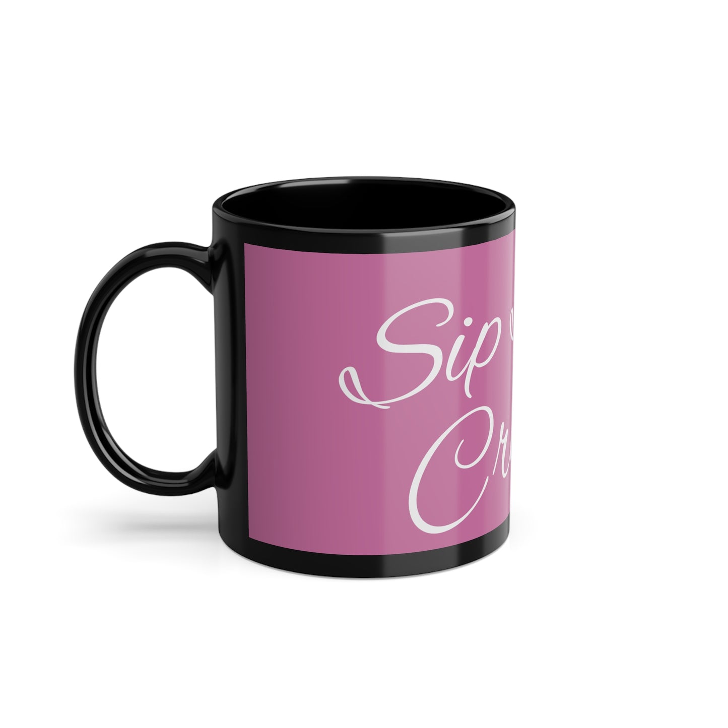 "Sip Sip Create" Coffee Cup, 11oz