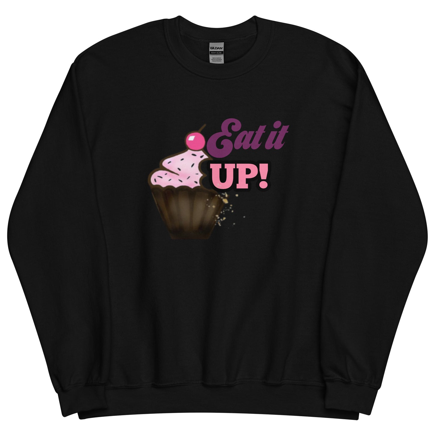 Eat" Unisex Sweatshirt