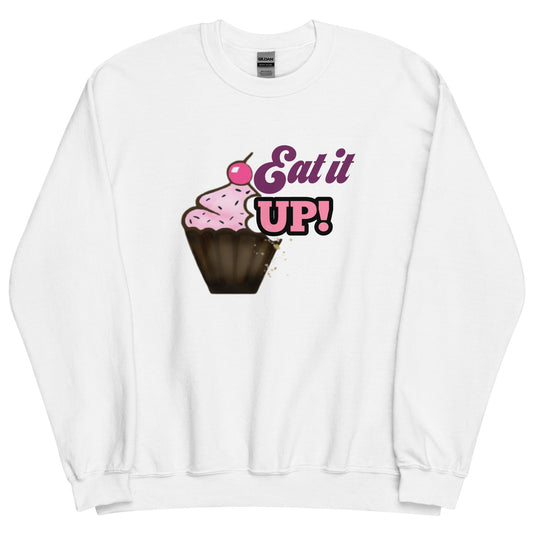 Eat" Unisex Sweatshirt